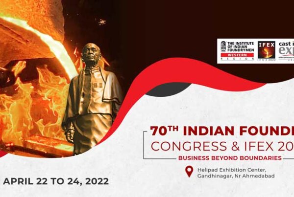 70TH INDIAN FOUNDRY CONGRESS & IFEX 2022